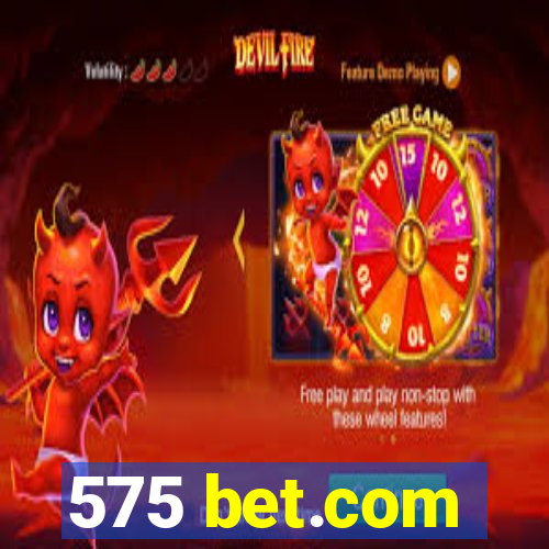 575 bet.com